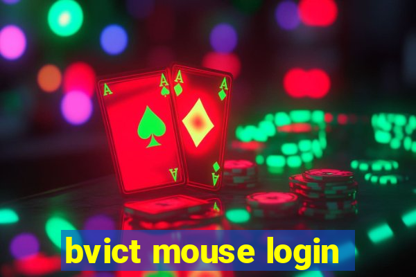 bvict mouse login